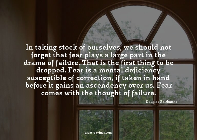 In taking stock of ourselves, we should not forget that