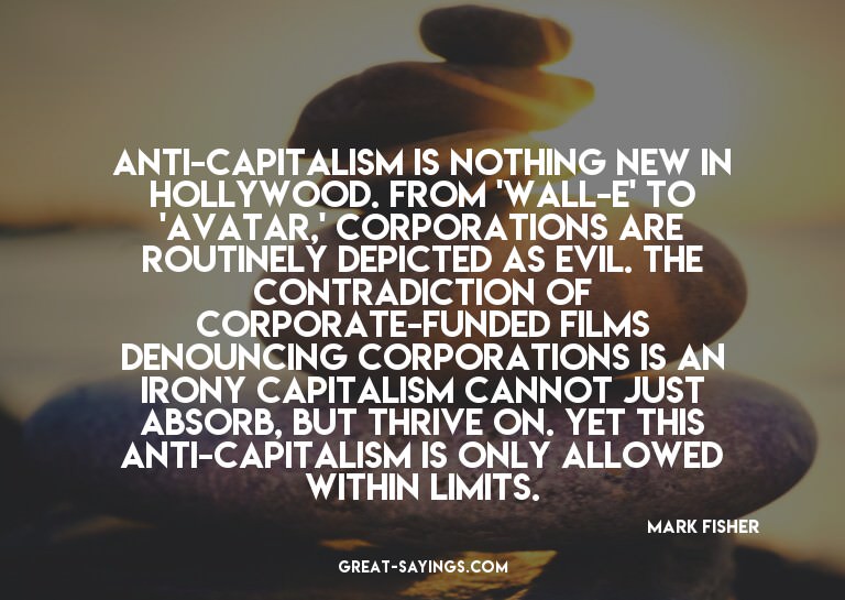 Anti-capitalism is nothing new in Hollywood. From 'Wall