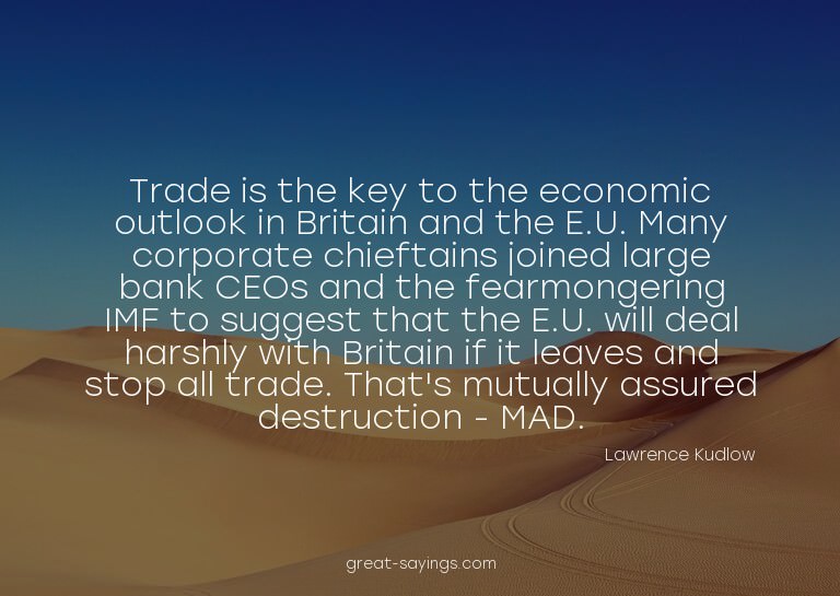Trade is the key to the economic outlook in Britain and