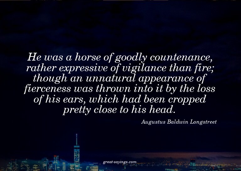 He was a horse of goodly countenance, rather expressive