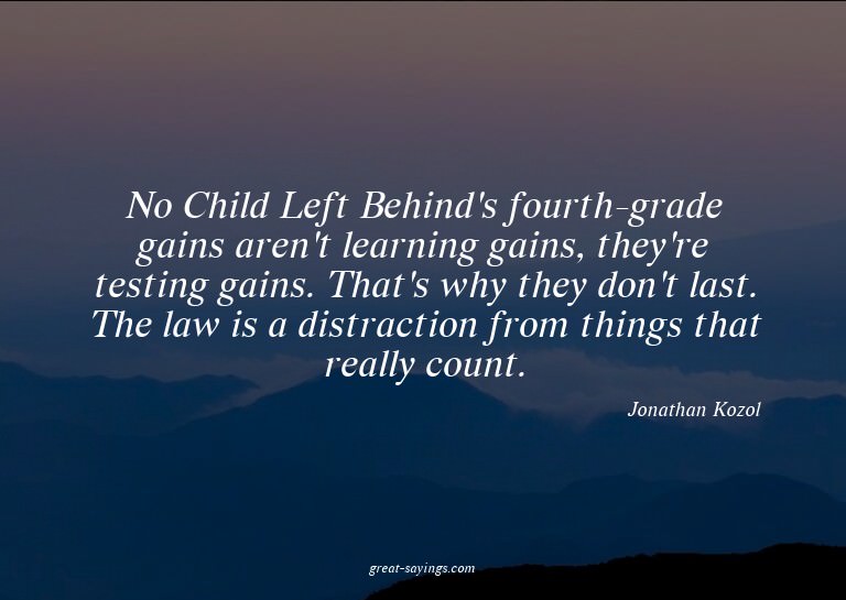 No Child Left Behind's fourth-grade gains aren't learni