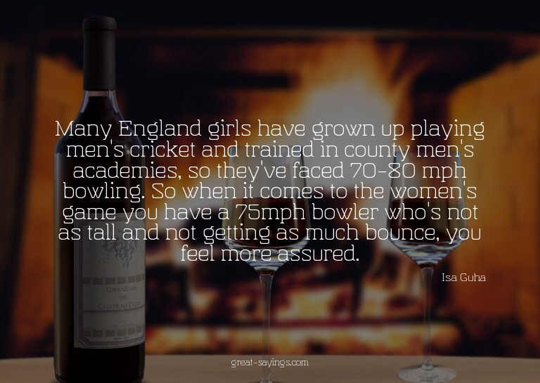 Many England girls have grown up playing men's cricket