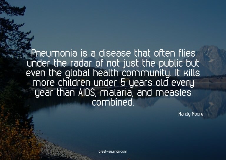 Pneumonia is a disease that often flies under the radar