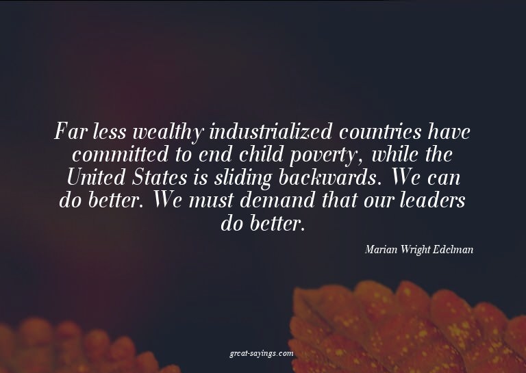 Far less wealthy industrialized countries have committe
