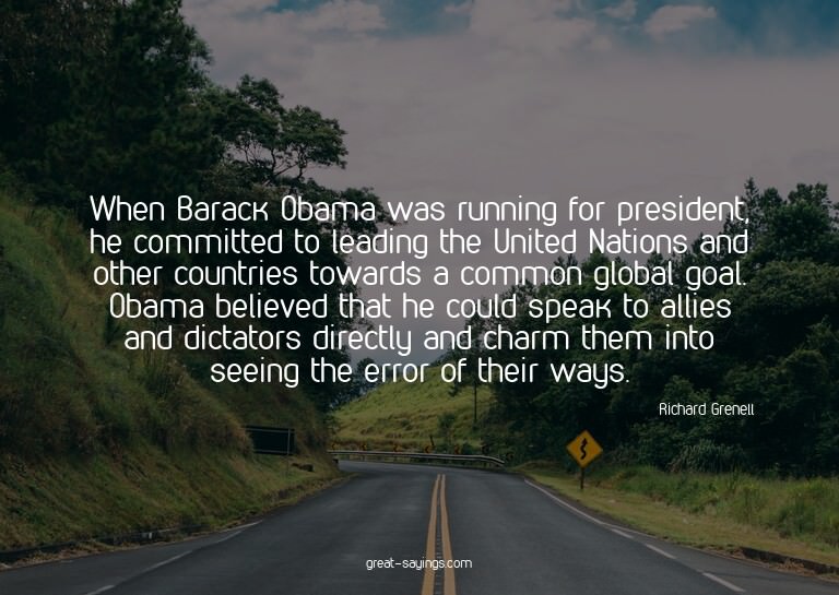 When Barack Obama was running for president, he committ