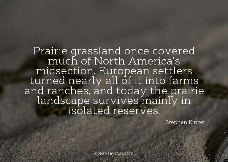 Prairie grassland once covered much of North America's