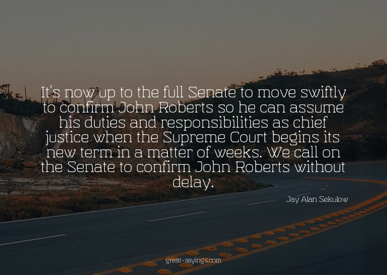 It's now up to the full Senate to move swiftly to confi