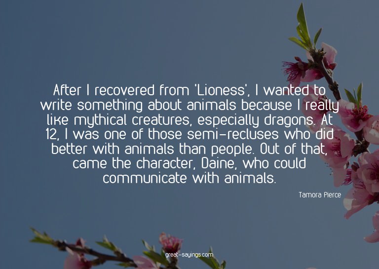 After I recovered from 'Lioness', I wanted to write som