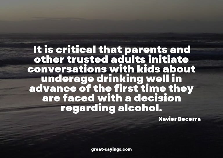 It is critical that parents and other trusted adults in