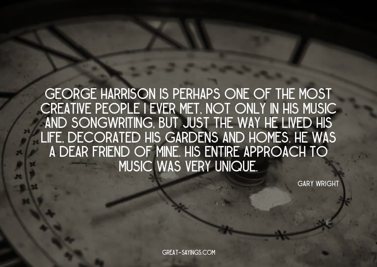 George Harrison is perhaps one of the most creative peo