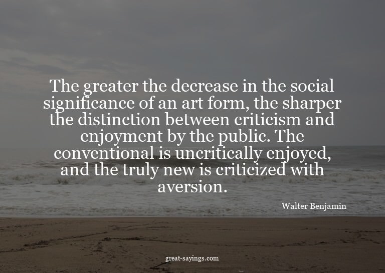 The greater the decrease in the social significance of