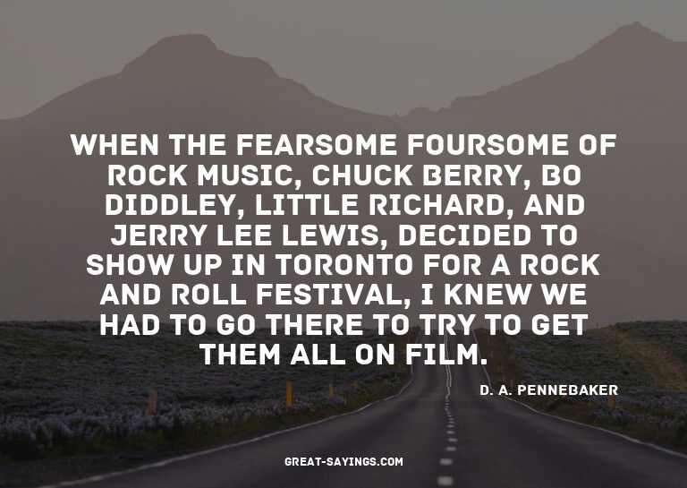 When the fearsome foursome of rock music, Chuck Berry,