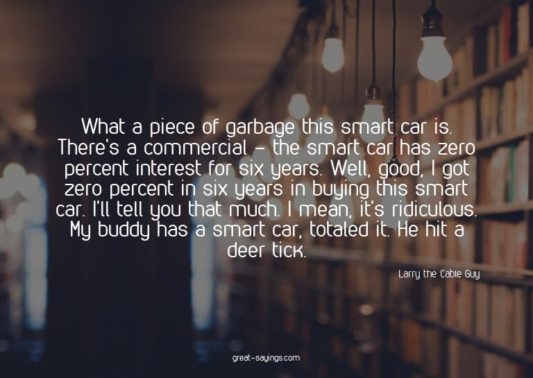 What a piece of garbage this smart car is. There's a co