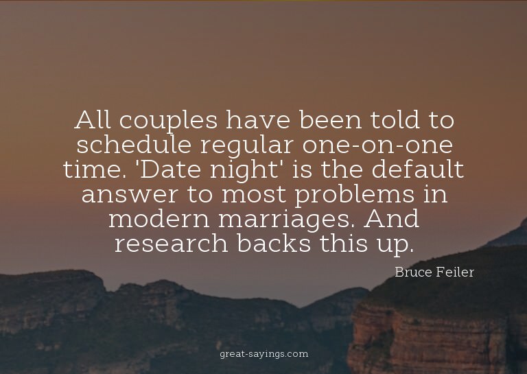 All couples have been told to schedule regular one-on-o