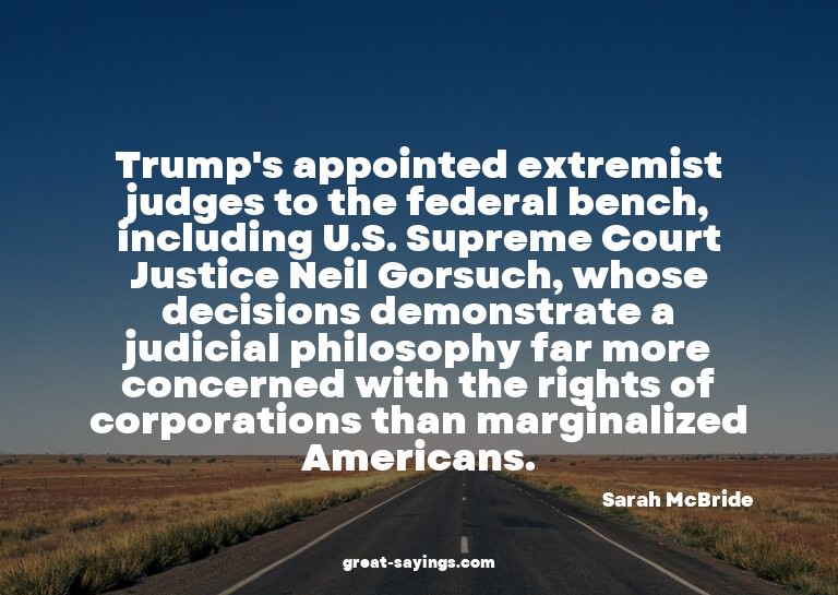 Trump's appointed extremist judges to the federal bench