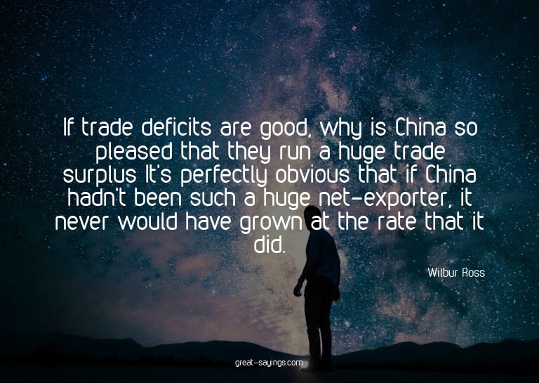 If trade deficits are good, why is China so pleased tha