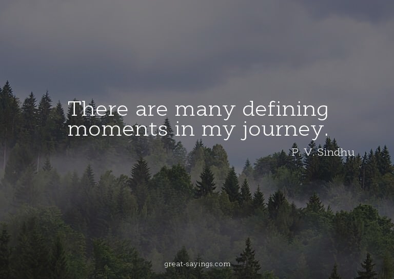 There are many defining moments in my journey.


