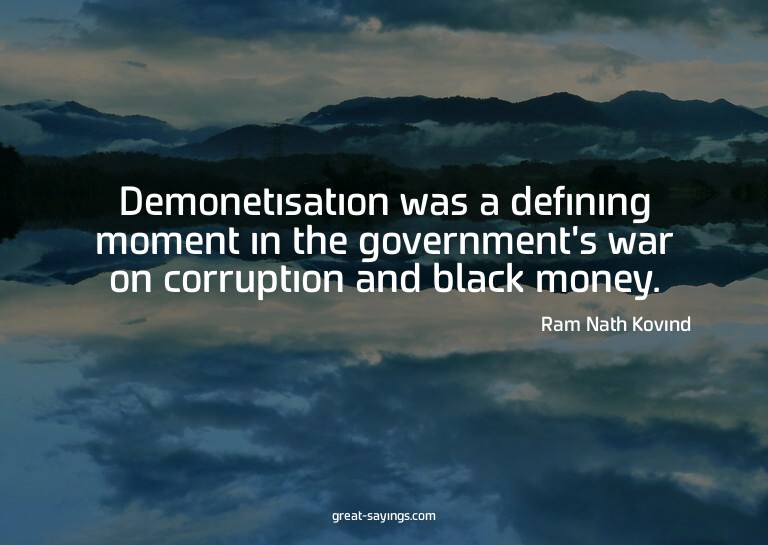 Demonetisation was a defining moment in the government'
