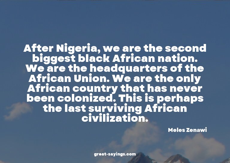 After Nigeria, we are the second biggest black African