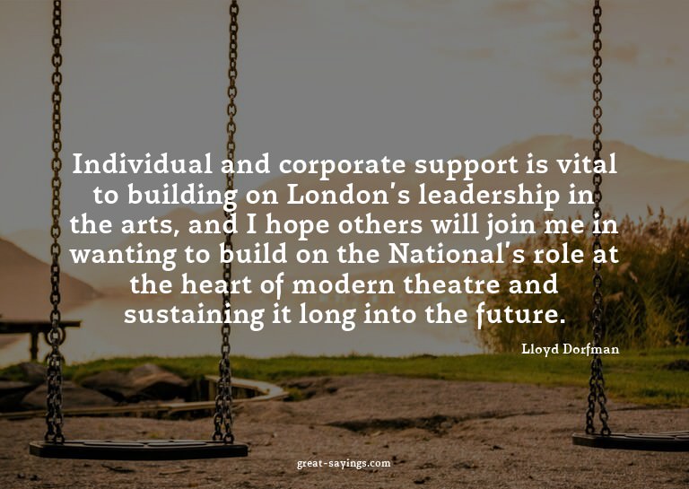 Individual and corporate support is vital to building o