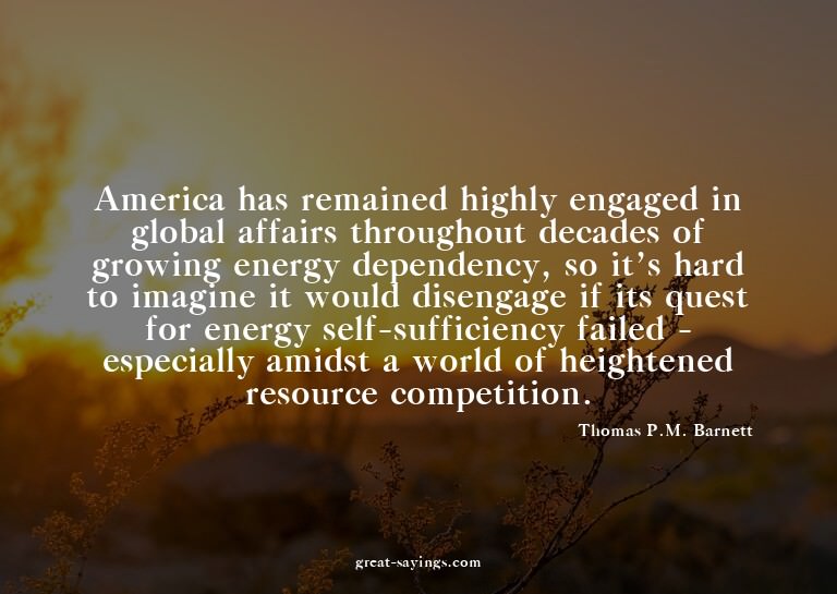 America has remained highly engaged in global affairs t