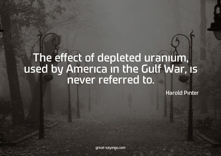 The effect of depleted uranium, used by America in the