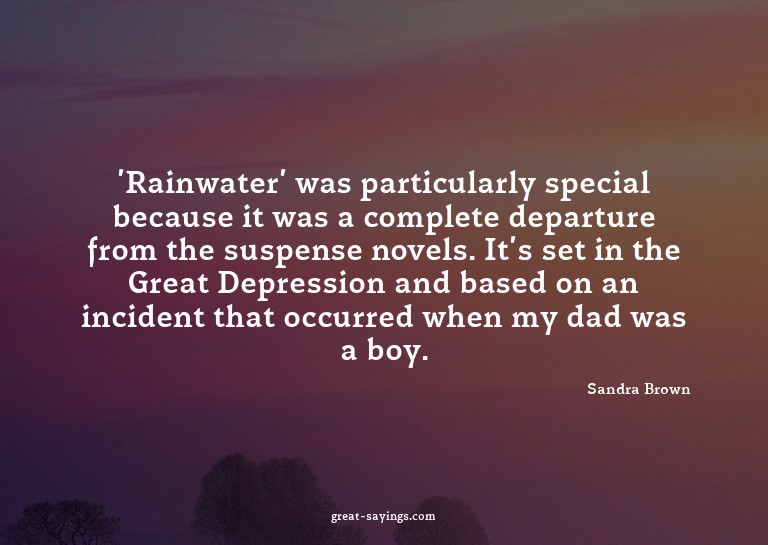 'Rainwater' was particularly special because it was a c