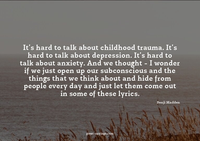 It's hard to talk about childhood trauma. It's hard to