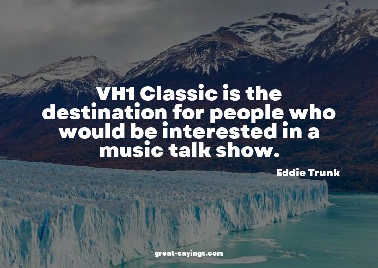 VH1 Classic is the destination for people who would be