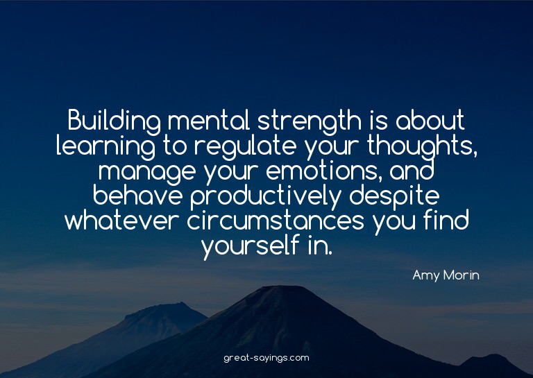 Building mental strength is about learning to regulate