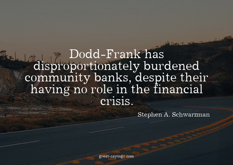 Dodd-Frank has disproportionately burdened community ba