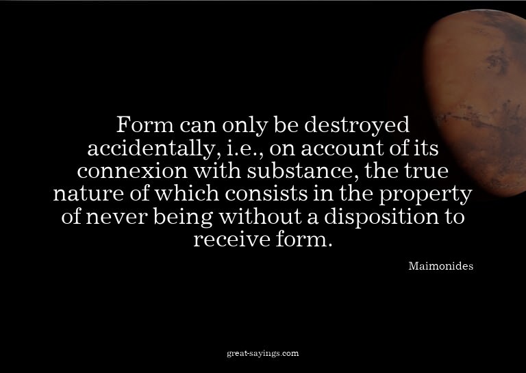 Form can only be destroyed accidentally, i.e., on accou