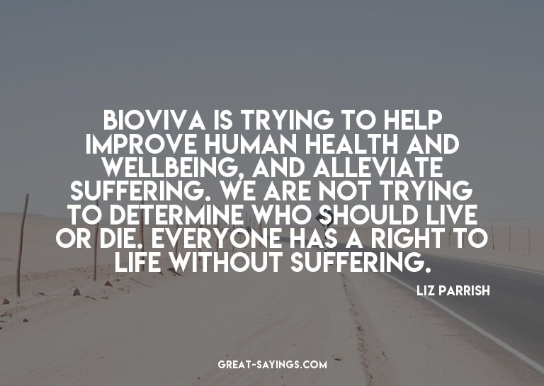 BioViva is trying to help improve human health and well