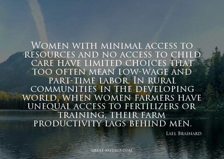 Women with minimal access to resources and no access to