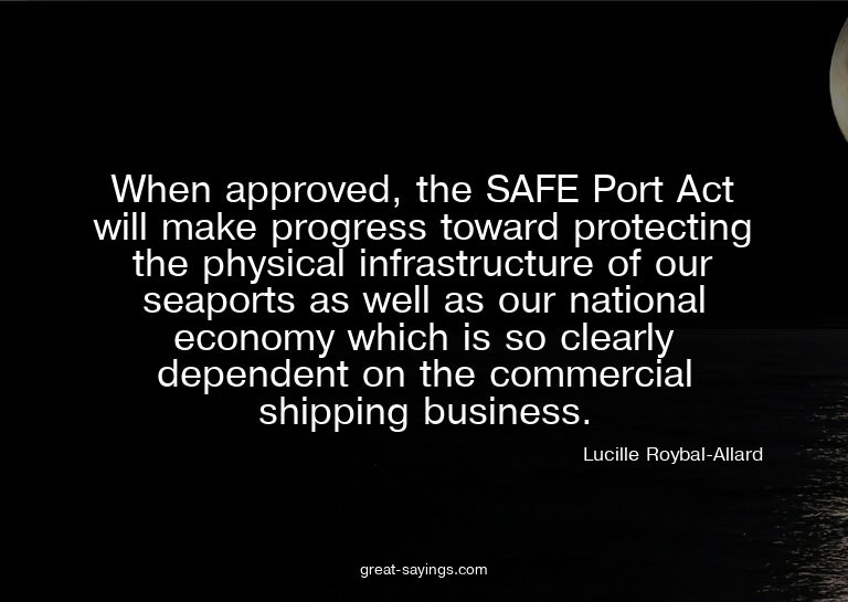 When approved, the SAFE Port Act will make progress tow