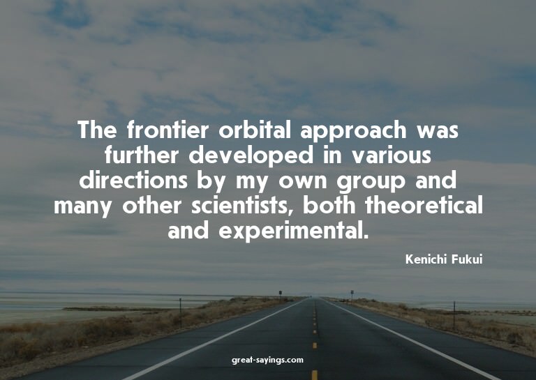 The frontier orbital approach was further developed in