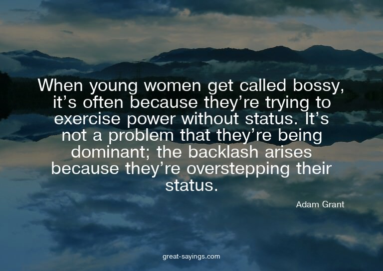 When young women get called bossy, it's often because t