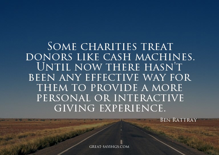 Some charities treat donors like cash machines. Until n