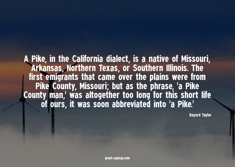 A Pike, in the California dialect, is a native of Misso