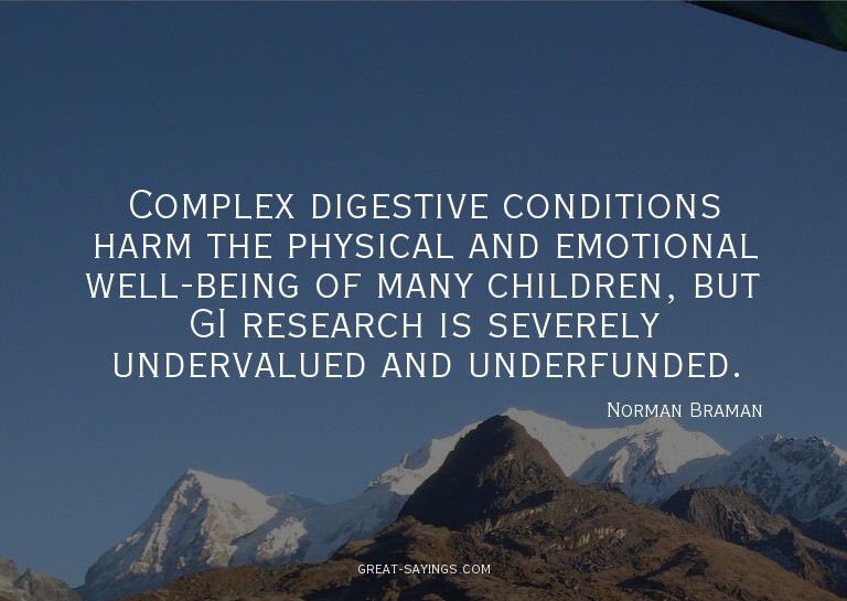 Complex digestive conditions harm the physical and emot