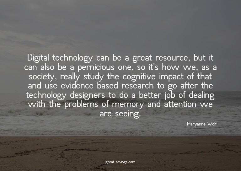 Digital technology can be a great resource, but it can
