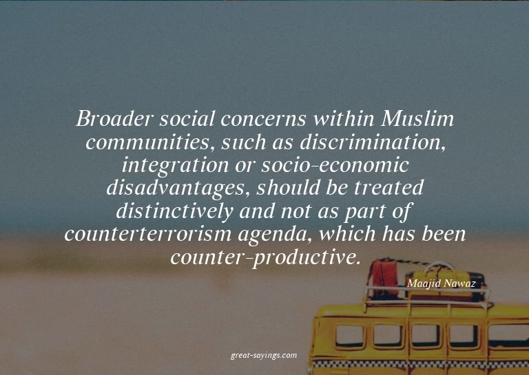 Broader social concerns within Muslim communities, such
