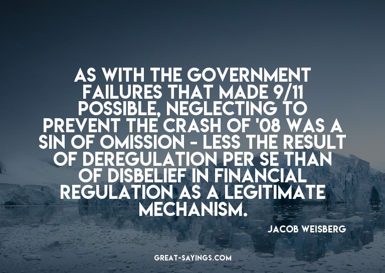 As with the government failures that made 9/11 possible