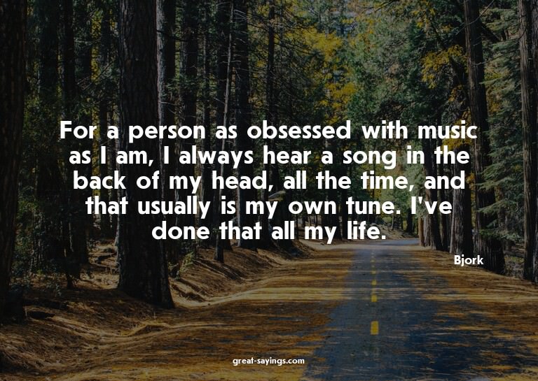 For a person as obsessed with music as I am, I always h