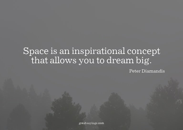Space is an inspirational concept that allows you to dr