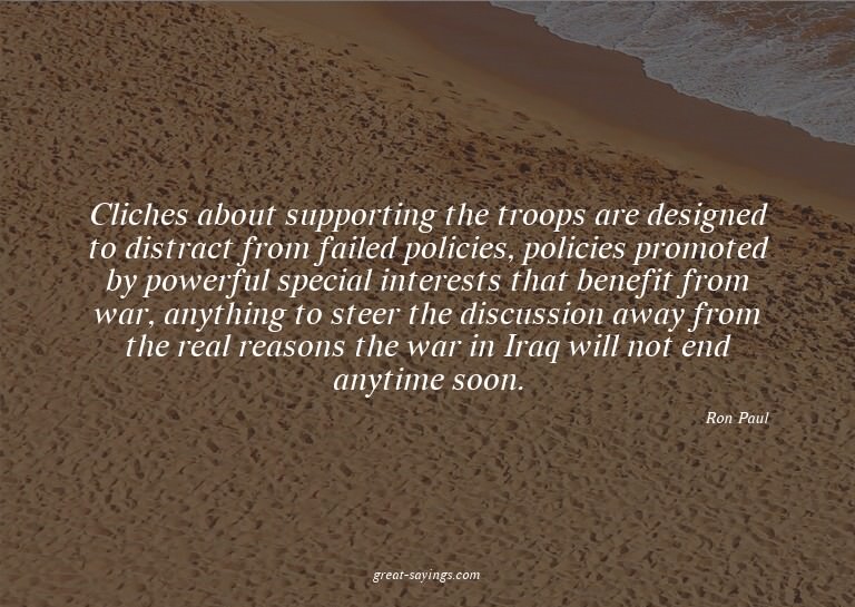 Cliches about supporting the troops are designed to dis