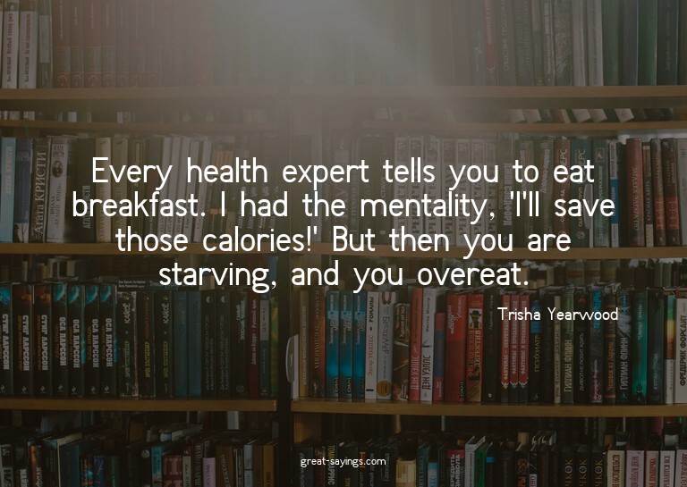 Every health expert tells you to eat breakfast. I had t