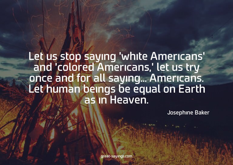 Let us stop saying 'white Americans' and 'colored Ameri