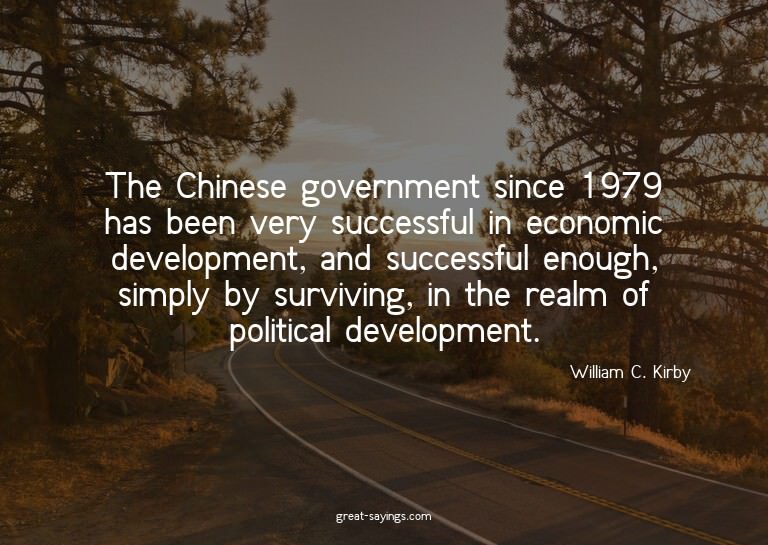 The Chinese government since 1979 has been very success