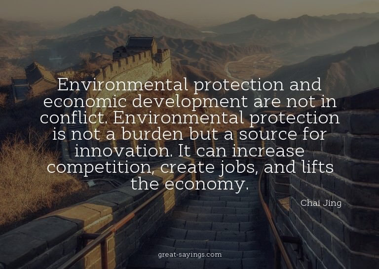 Environmental protection and economic development are n